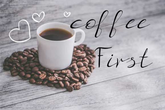 Coffee First: A Joyful Script Handwritten Font for Scroll-Stopping Content