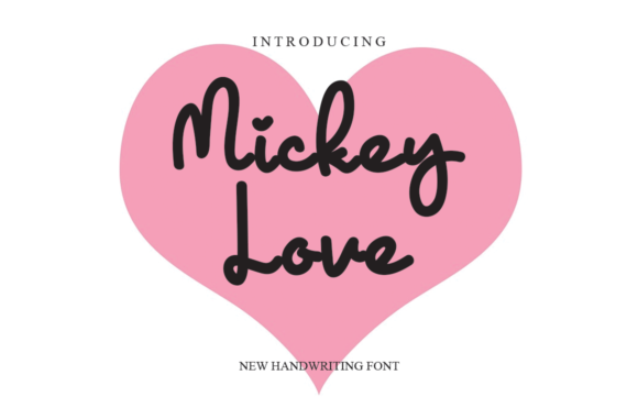 Mickey Love: A Friendly Handwritten Font for Real Branding
